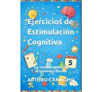 Ejercicios de Estimulación Cognitiva: Un mes completo de actividades diarias