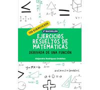 Ejercicios resueltos de matemáticas de derivada de una función: 135 ejercicios