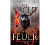 Ek-2 Militär Antoine de l Die Nacht am Feuer 1 - Die Schlachten am (Tascabile)