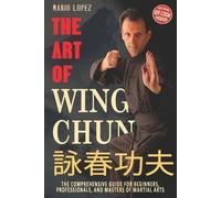 Ek-2 Publishing Mario Lopez The Art of Wing Chun (Tascabile)