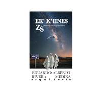 EK´K´IINES ZS La historia vuelve a escribirse