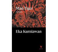 Man Tiger: A Novel