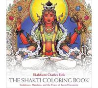 Ekabhumi Charles Ellik The Shakti Coloring Book (Tascabile)