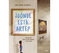 Ekaterina Álvarez ¿Dónde está Arte? / Where Is Art? (Tascabile)