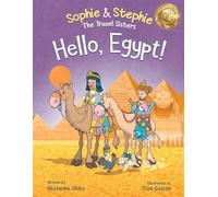 Ekaterina Otiko Hello, Egypt (Tascabile) Sophie & Stephie: The Travel Sisters