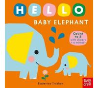 Ekaterina Trukhan Hello Baby Elephant (Libro di cartone)
