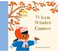 Ekaterina Trukhan National Trust: When Winter Comes (Copertina rigida)