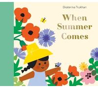 Ekaterina Trukhan When Summer Comes (Copertina rigida) My Favorite Season