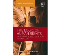 Ekaterina Yahyaoui Krivenko The Logic of Human Rights (Copertina rigida)