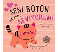 Ekber Koç Turkish English First Love Words & Phrases Animals f (Tascabile)