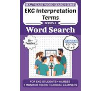 EKG Interpretation Terms Word Search Puzzle Book: Puzzles for EKG Students, Nurses, Monitor Techs, and Cardiac Learners: 50+ Word Search Puzzles
