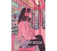 Eki Stamp Book 駅 ス タ ン プ: for collecting Japan Rail Train Station Stamps: Passport-Sized