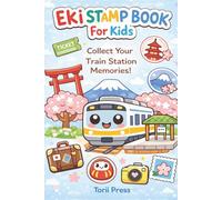 Eki Stamp Book For Kids: Japanese Train Station Travel Activity Journal for Children | Collect Railway Stamps, Record Adventures, Fun Memory Book for Family Trips