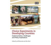 Ekin Birol Choice Experiments in Developing Countries (Copertina rigida)
