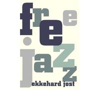 Ekkehard Jost Free Jazz (Tascabile)