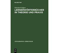Ekkehard Zöfgen Lernerwörterbücher in Theorie Und PRAXIS (Copertina rigida)