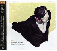 Ekko - Any Given Sunday/I Know I Am Human (2 CD)