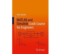 Eklas Hossain MATLAB and Simulink Crash Course for Engineers (Copertina rigida)