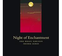 Ekman/Karlsson - Night Of Enchantment