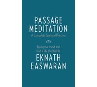 Eknath Easwaran Passage Meditation - A Complete Spiritual Practice (Tascabile)