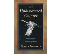 Eknath Easwaran The Undiscovered Country (Tascabile)