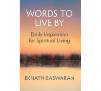 Eknath Easwaran Words to Live By (Tascabile)