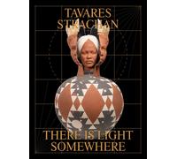 Ekow Eshun Tavares Strachan: There is Light Somewhere (Tascabile)