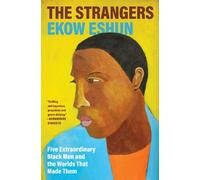 Ekow Eshun The Strangers (Copertina rigida)