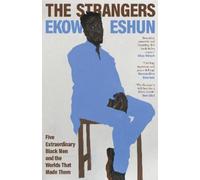 Ekow Eshun The Strangers (Copertina rigida)