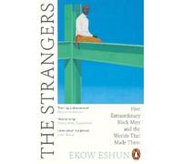 Ekow Eshun The Strangers (Tascabile)