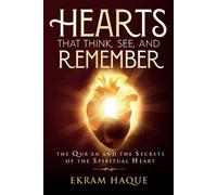 Ekram Haque Hearts That Think, See, and Remember (Tascabile)
