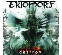 Ektomorf - Destroy