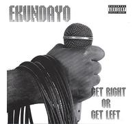 Ekundayo - Get Right Or Get Left