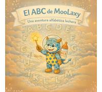 El ABC de MooLaxy: Una aventura alfabética lechera