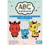 El Abecedario de los Animales para Colorear: Libro Educativo para Aprender las Letras de la A a la Z para Niños de 4 a 5 Años