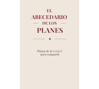 El abecedario de los planes: Planes de la A a la Z para compartir