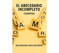El abecedario incompleto: Cuentos
