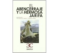 El Abencerraje y la hermosa Jarifa [Lingua spagnola]