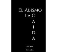 El Abismo. La Caída