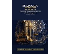 El Abogado Centauro PI 100/100 3.0: Cómo usar IA para litigar mejor, cobrar más y blindar cada argumento con la ley correcta