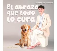 EL ABRAZO QUE TODO LO CURA