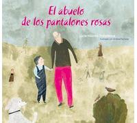 El Abuelo De Los Pantalones Rosas