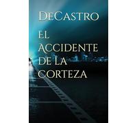El Accidente de la Corteza