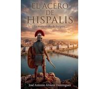 El Acero de Hispalis: 1