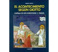 Acontecimiento Segun Giotto. Capilla De Los Scrovegni, Padua