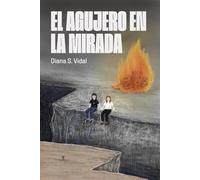 EL AGUJERO EN LA MIRADA