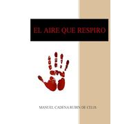 EL AIRE QUE RESPIRO