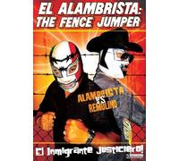 El Alambrista: The Fence Jumper [Edizione: Regno Unito]