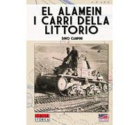 El Alamein. I carri della Littorio