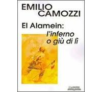 El Alamein. L'inferno o giù di lì